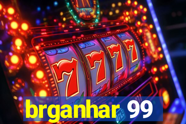 brganhar 99